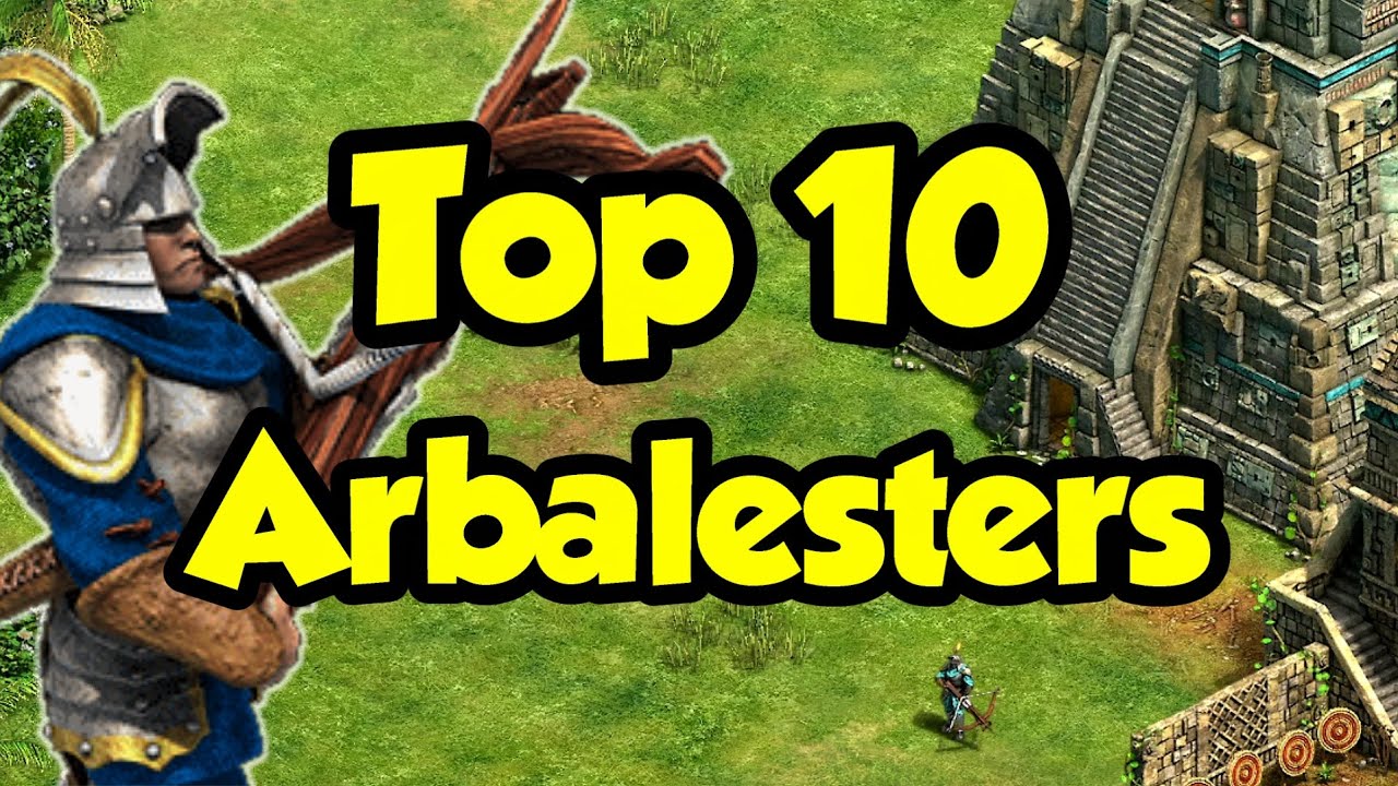 Top 10 Arbalesters in AoE2